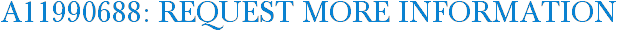 A11990688: Request More Information