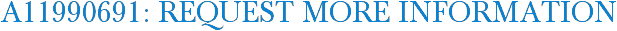 A11990691: Request More Information