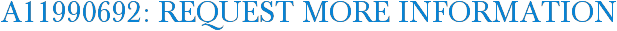 A11990692: Request More Information