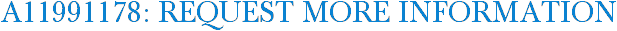 A11991178: Request More Information
