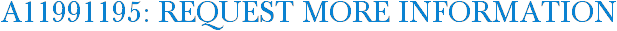 A11991195: Request More Information