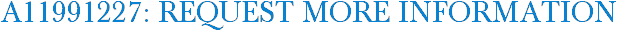 A11991227: Request More Information