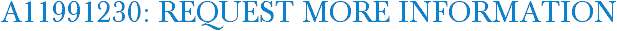 A11991230: Request More Information