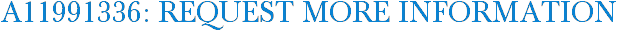 A11991336: Request More Information