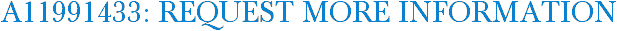 A11991433: Request More Information