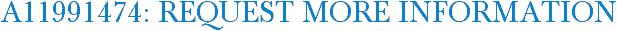 A11991474: Request More Information