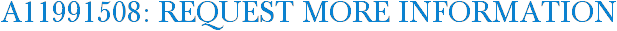A11991508: Request More Information