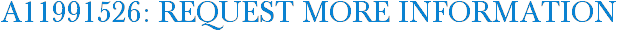 A11991526: Request More Information