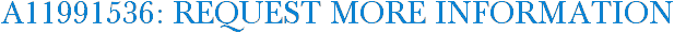 A11991536: Request More Information