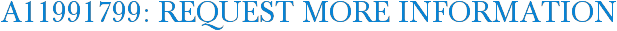 A11991799: Request More Information