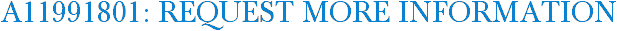 A11991801: Request More Information