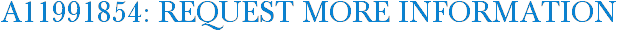 A11991854: Request More Information