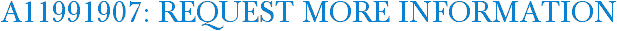 A11991907: Request More Information