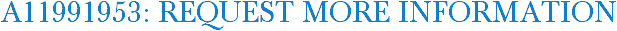 A11991953: Request More Information
