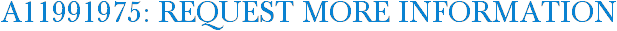 A11991975: Request More Information