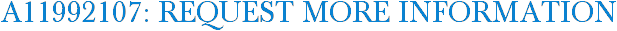 A11992107: Request More Information