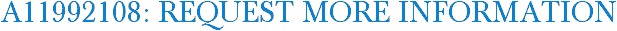 A11992108: Request More Information