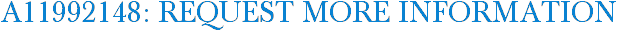 A11992148: Request More Information