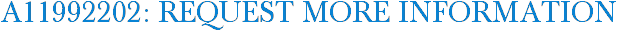A11992202: Request More Information