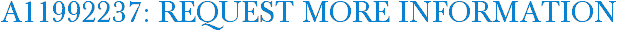 A11992237: Request More Information