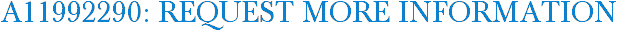 A11992290: Request More Information