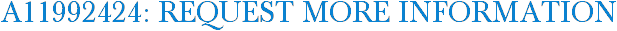 A11992424: Request More Information