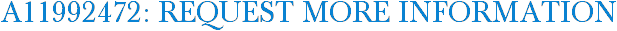 A11992472: Request More Information