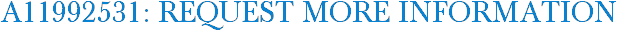A11992531: Request More Information