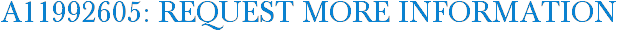 A11992605: Request More Information