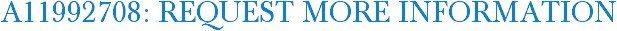 A11992708: Request More Information