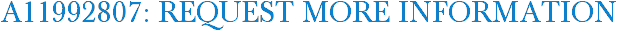 A11992807: Request More Information