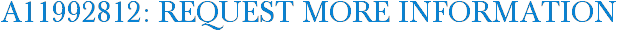 A11992812: Request More Information