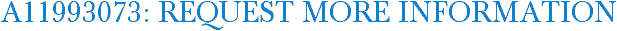 A11993073: Request More Information