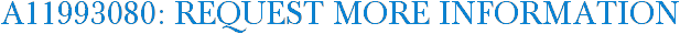 A11993080: Request More Information