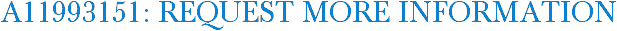 A11993151: Request More Information