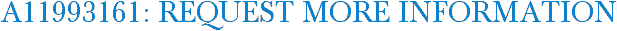 A11993161: Request More Information