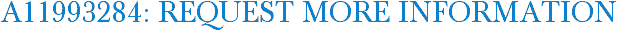 A11993284: Request More Information