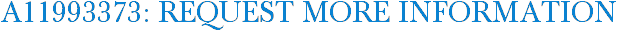 A11993373: Request More Information