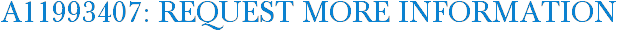 A11993407: Request More Information