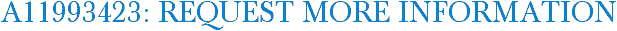 A11993423: Request More Information