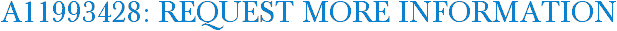 A11993428: Request More Information