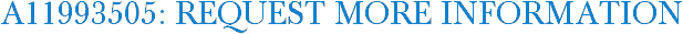 A11993505: Request More Information