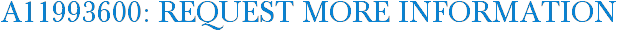 A11993600: Request More Information