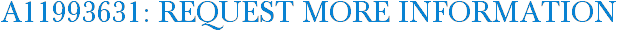 A11993631: Request More Information