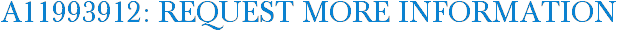 A11993912: Request More Information
