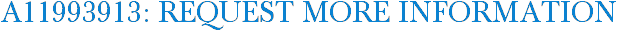 A11993913: Request More Information