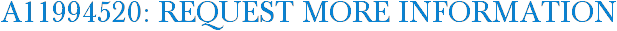 A11994520: Request More Information