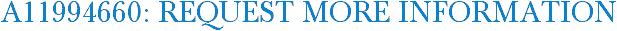 A11994660: Request More Information