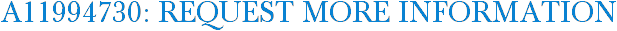 A11994730: Request More Information