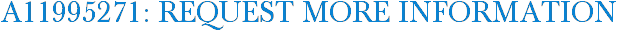 A11995271: Request More Information